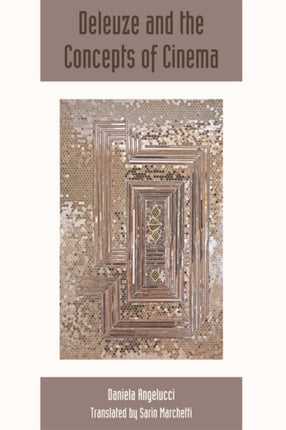 Deleuze and the Concepts of Cinema