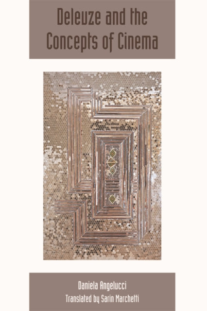 Deleuze and the Concepts of Cinema