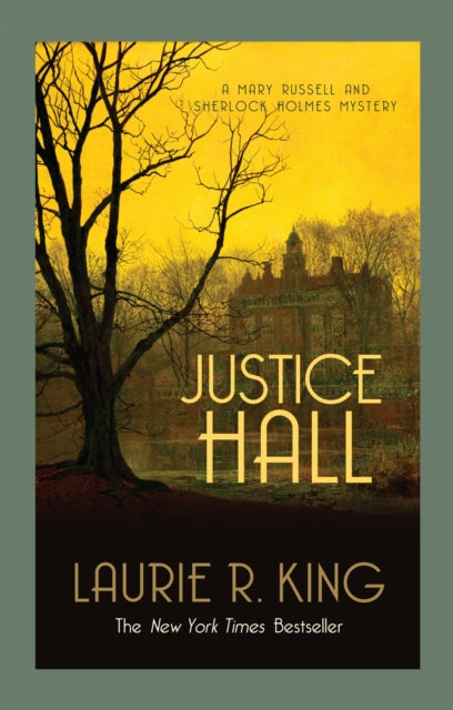 Justice Hall: A puzzling mystery for Mary Russell and Sherlock Holmes