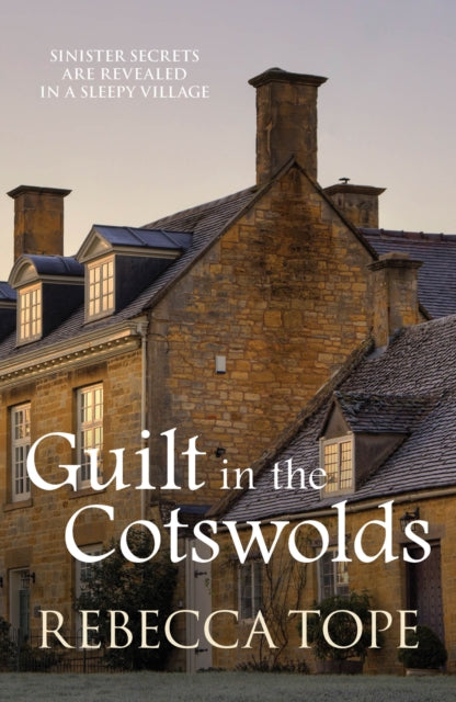 Guilt in the Cotswolds: The page-turning cosy crime series