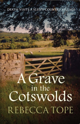 A Grave in the Cotswolds: The compelling cosy crime series