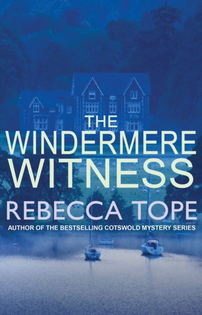 The Windermere Witness: The intriguing English cosy crime series