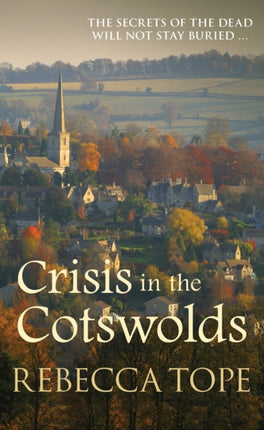 Crisis in the Cotswolds: The gripping cosy crime series