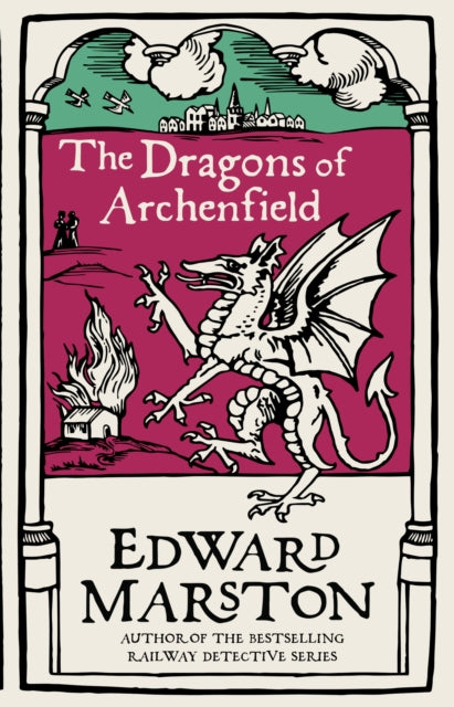 The Dragons of Archenfield: An action-packed medieval mystery from the bestselling author