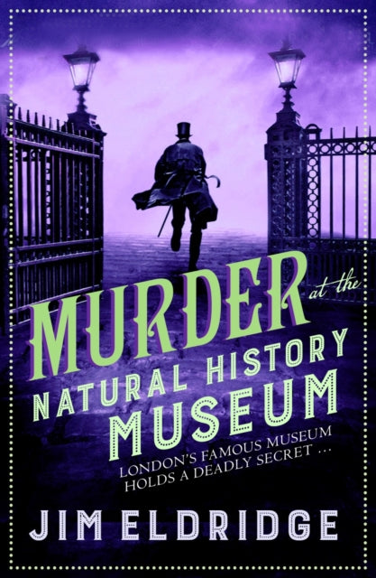 Murder at the Natural History Museum: The thrilling historical whodunnit