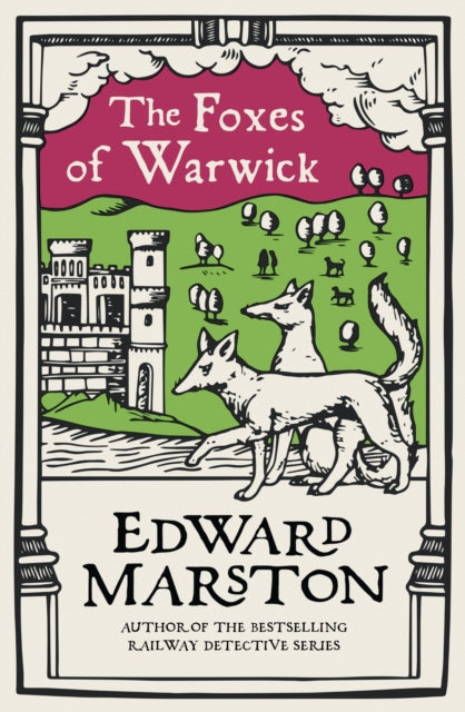 The Foxes of Warwick: An action-packed medieval mystery from the bestselling author