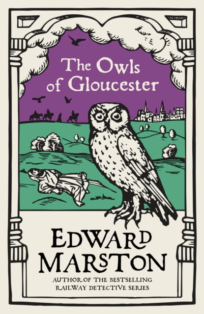 The Owls of Gloucester: A gripping medieval mystery from the bestselling author