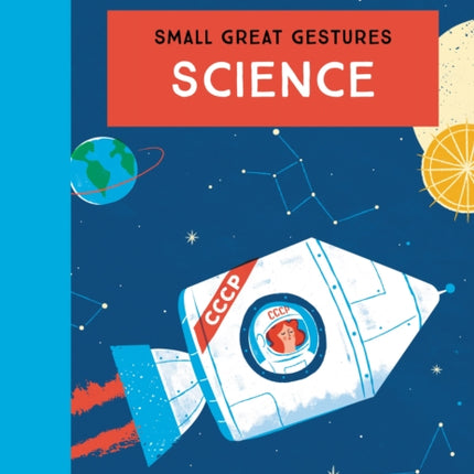 Science (Small Great Gestures): Extraordinary discoveries, inspirational people