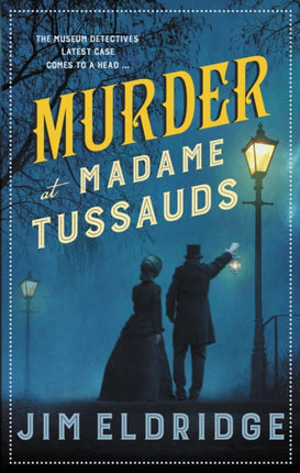 Murder at Madame Tussauds: The gripping historical whodunnit