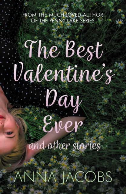 The Best Valentine's Day Ever and other stories: A heartwarming collection of stories from the multi-million copy bestselling author