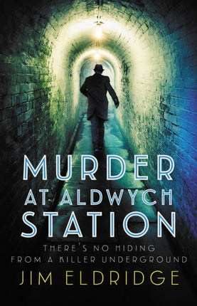 Murder at Aldwych Station: The heart-pounding wartime mystery series