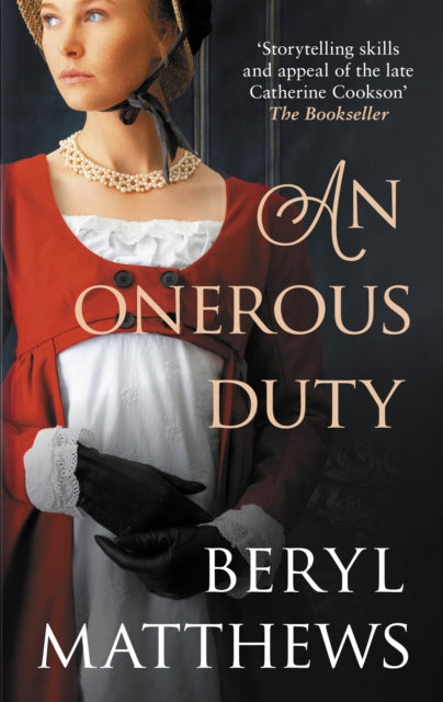 An Onerous Duty: Treachery, secrets and unexpected romance