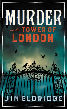 Murder at the Tower of London: The thrilling historical whodunnit