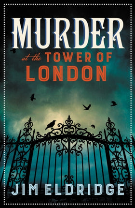 Murder at the Tower of London: The thrilling historical whodunnit