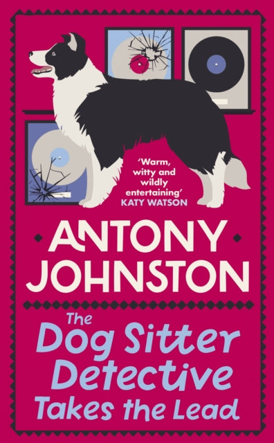 The Dog Sitter Detective Takes the Lead: The tail-wagging cosy crime series