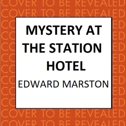 Mystery at the Station Hotel