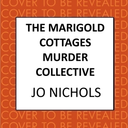 The Marigold Cottages Murder Collective