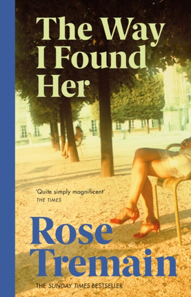 The Way I Found Her: From the Sunday Times bestselling author