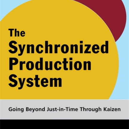 The Synchronized Production System