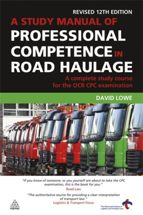 A Study Manual of Professional Competence in Road Haulage: A Complete Study Course for the OCR CPC Examination