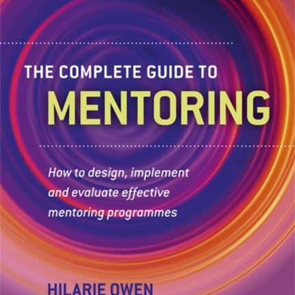 The Complete Guide to Mentoring