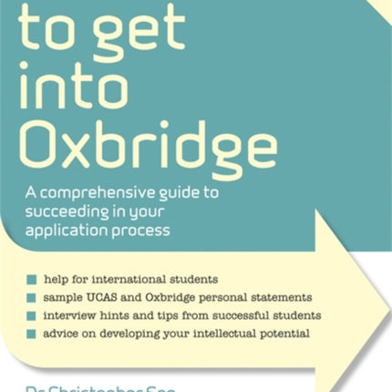 How to Get Into Oxbridge: A Comprehensive Guide to Succeeding in Your Application Process