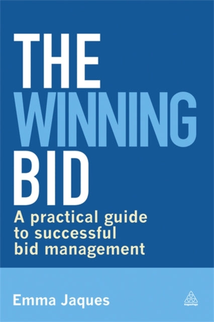 The Winning Bid: A Practical Guide to Successful Bid Management