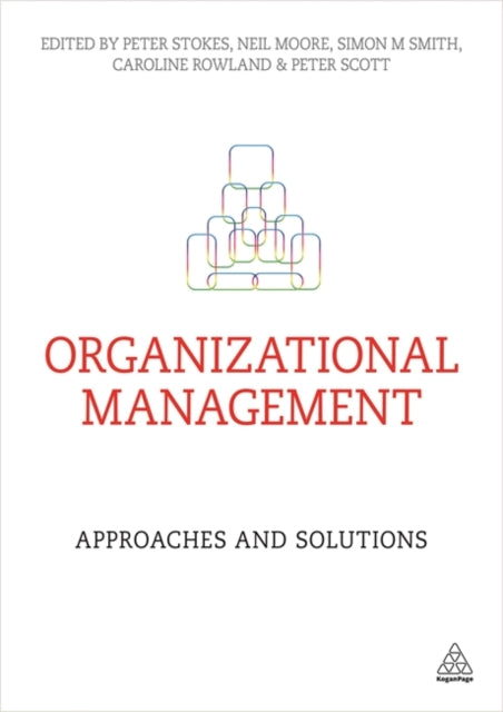 Organizational Management: Approaches and Solutions