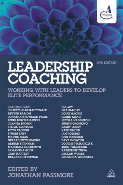 Leadership Coaching: Working with Leaders to Develop Elite Performance