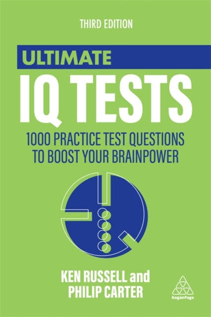 Ultimate IQ Tests: 1000 Practice Test Questions to Boost Your Brainpower