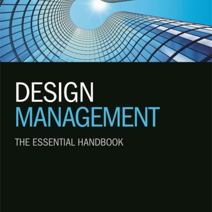 Design Management: The Essential Handbook