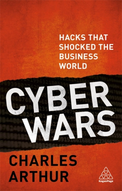 Cyber Wars: Hacks that Shocked the Business World