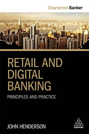 Retail and Digital Banking: Principles and Practice