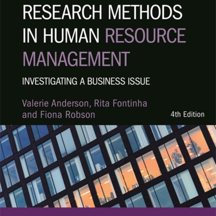 Research Methods in Human Resource Management: Investigating a Business Issue