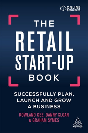 The Retail Start-Up Book: Successfully Plan, Launch and Grow a Business