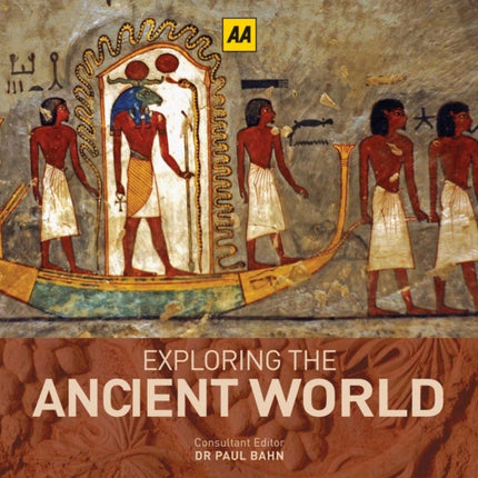 Exploring the Ancient World A Guide to the Most Outstanding Historical Wonders Ever Built