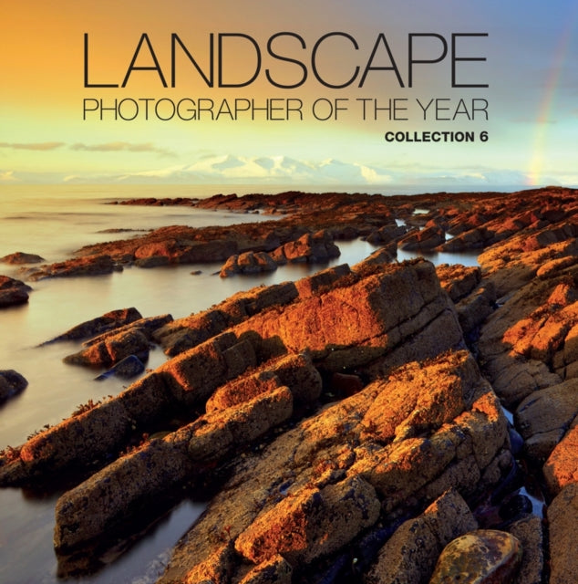 Landscape Photographer of the Year: Collection 6: Collection 6