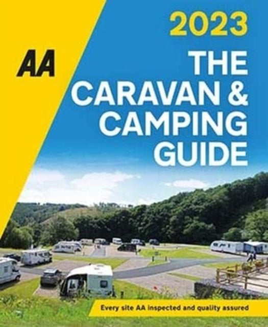 The AA Caravan & Camping Guide 2023: 2023