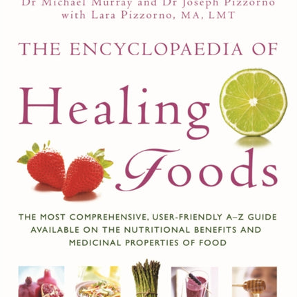 The Encyclopaedia Of Healing Foods