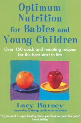 Optimum Nutrition For Babies  Young Children Over