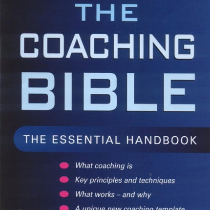 The Coaching Bible The essential handbook