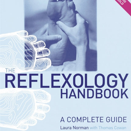 The Reflexology Handbook: A complete guide