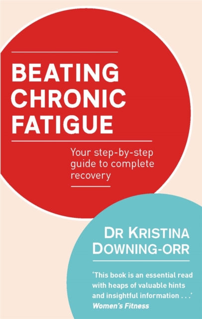 Beating Chronic Fatigue Your stepbystep guide to