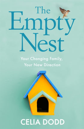 The Empty Nest Your Changing Family Your New