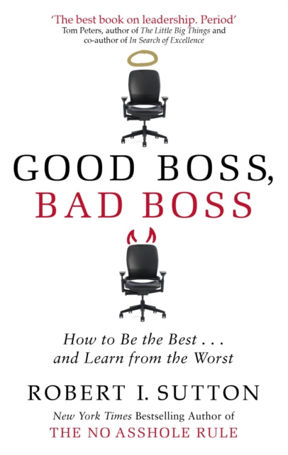 Good Boss Bad Boss How to Be the Best and Learn