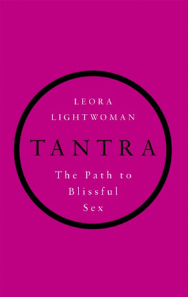 Tantra: The path to blissful sex