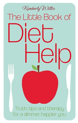 The Little Book Of Diet Help Truth tips and