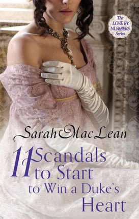 Eleven Scandals to Start to Win a Dukes Heart Number 3 in series Love by Numbers