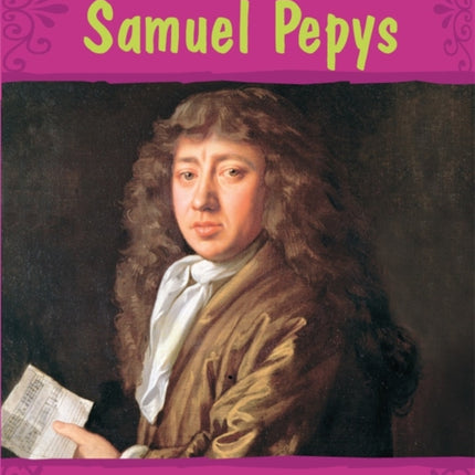 Who Was: Samuel Pepys?