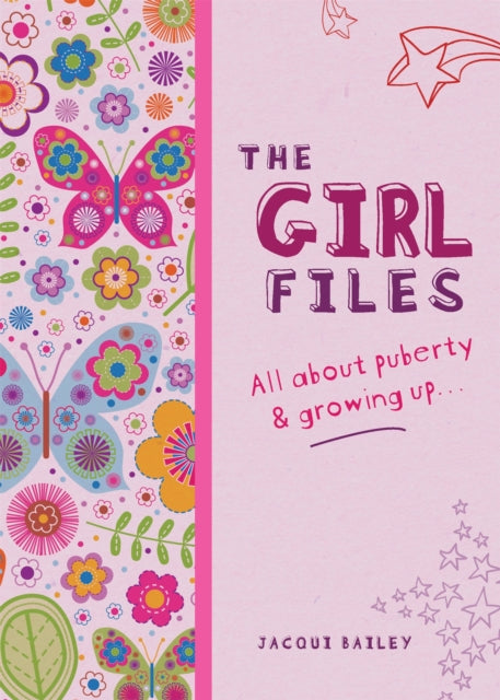 The Girl Files: All About Puberty & Growing Up